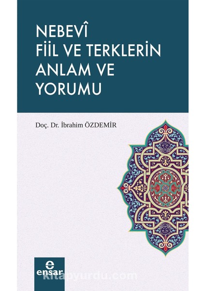 Nebevi Fiil ve Terklerin Anlam ve Yorumu