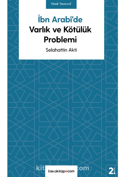 Ibn Arabi’de Varlık ve Kötülük Problemi