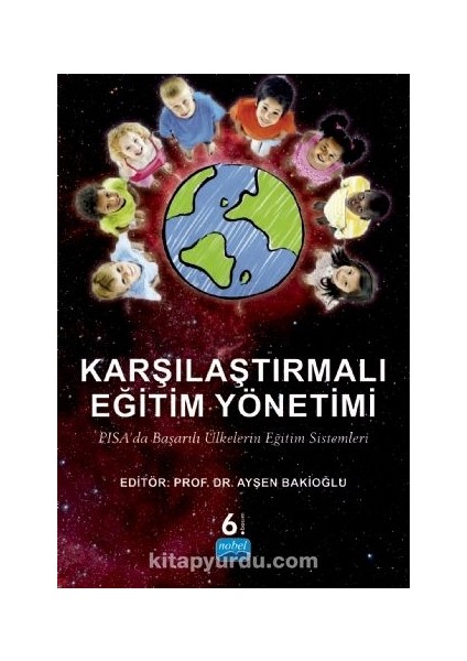 Karşılaştırmalı Eğitim Yönetimi / Pısa'da Başarılı Ülkelerin Eğitim Sistemleri