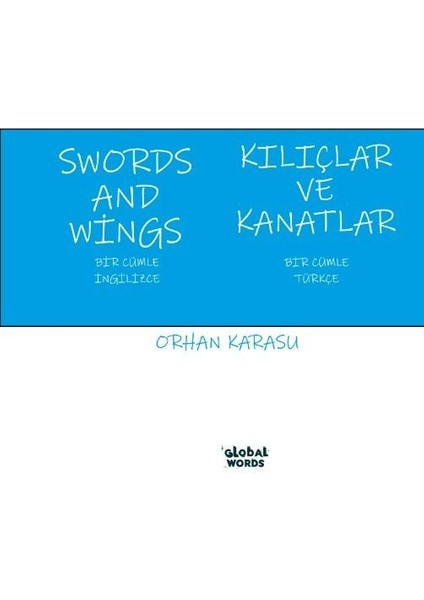 Swords And Wings Kılıçlar ve Kanatlar Bir Cümle Ingilizce Bir Cümle Türkçe