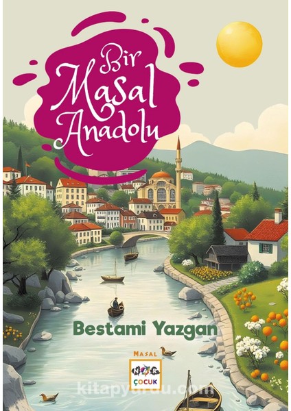 Bir Masal Anadolu
