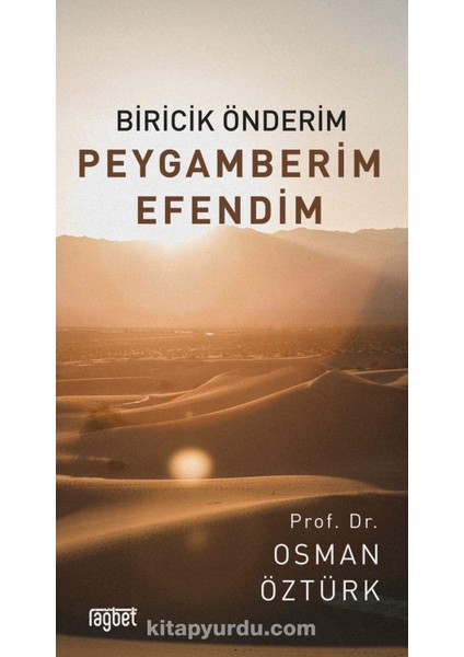 Biricik Önderim Peygamberim Efendim