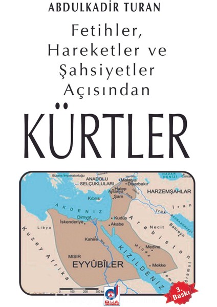 Fetihler, Hareketler ve Şahsiyetler Açısından Kürtler