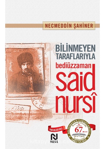Bilinmeyen Taraflarıyla Bediüzzaman Said Nursi (Karton Kapak)