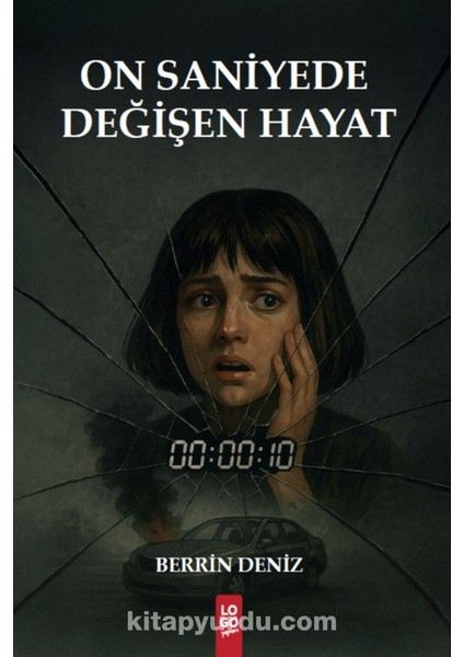 On Saniyede Değişen Hayat