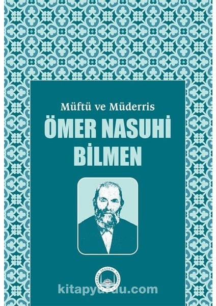 Müftü ve Müderris Ömer Nasuhi Bilmen Sempozyum Tebliğleri
