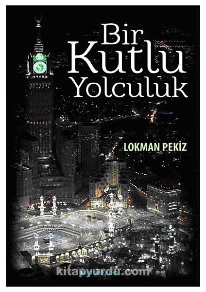 Bir Kutlu Yolculuk