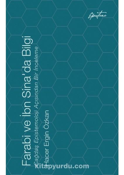 Farabi ve Ibn Sinaâ€™da Bilgi