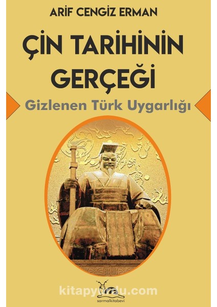 Çin Tarihinin Gerçeği Gizlenen Türk Uygarlığı