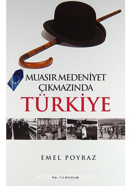 Muasır Medeniyet Çıkmazında Türkiye