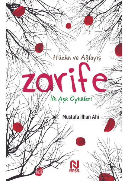 Zarife Ilk Aşk Öyküleri