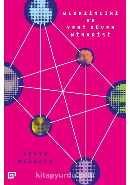 Blokzinciri ve Yeni Güven Mimarisi