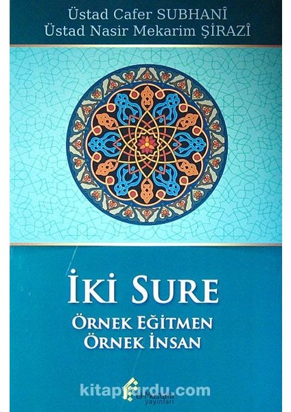 Iki Sure (Örnek Eğitmen - Örnek Insan)