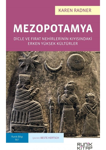 Mezopotamya Dicle ve Fırat Nehirlerinin Kıyısındaki Erken Yüksek Kültürler