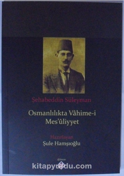 Osmanlılıkta Vahime-I Mes’ûliyyet