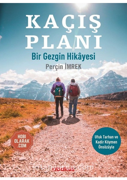 Kaçış Planı Bir Gezginin Hikayesi