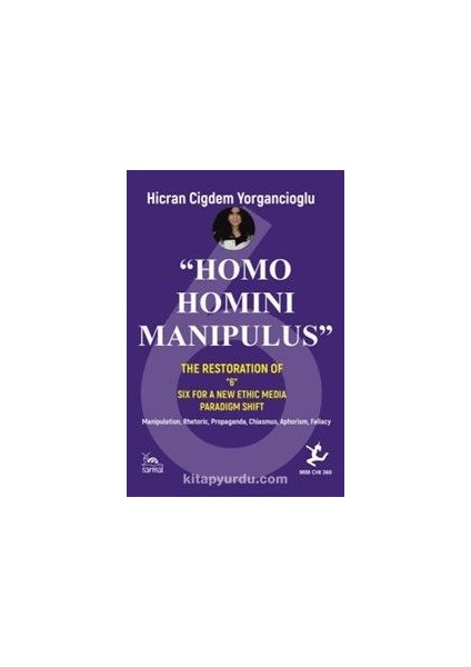 Homo Homını Manıpulus The Restoratıon Of “6” Sıx For A New Ethıc Medıa Paradıgm Shıft