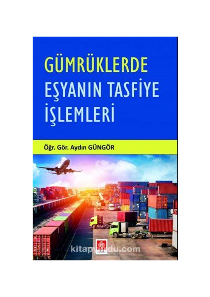 Gümrüklerde Eşyanın Tasfiye Işlemleri