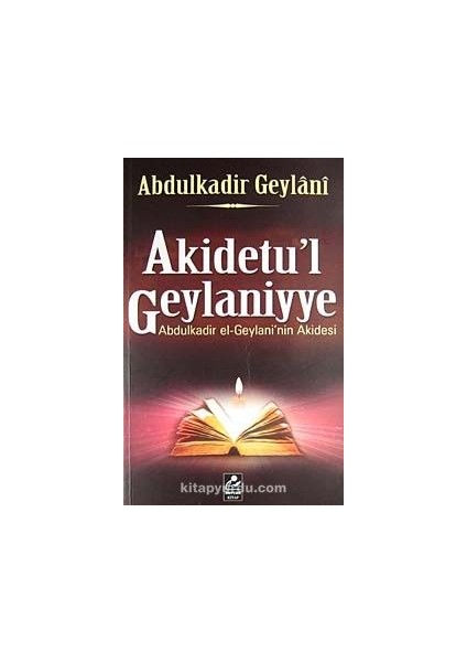 Akidetu'l Geylaniyye Abdulkadir El-Geylani'nin Akidesi