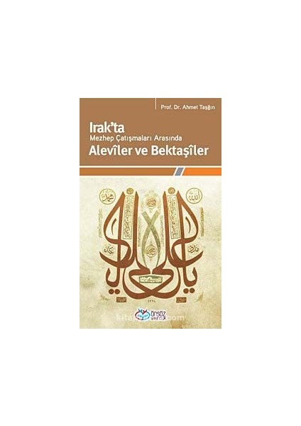 Irak'ta Mezhep Çatışmaları Arasında Aleviler ve Bektaşiler