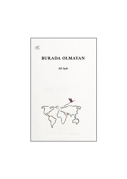 Burada Olmayan