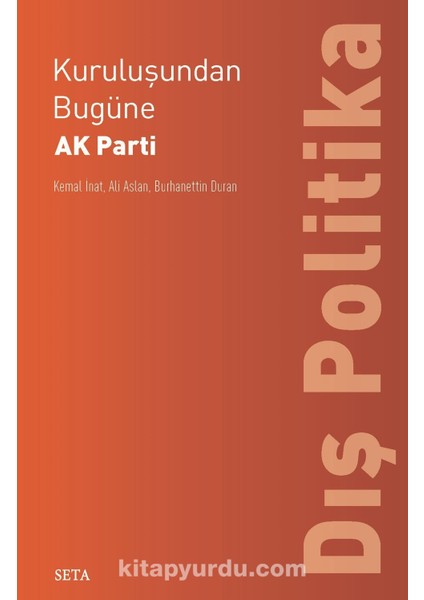 Kuruluşundan Bugüne Ak Parti: Dış Politika