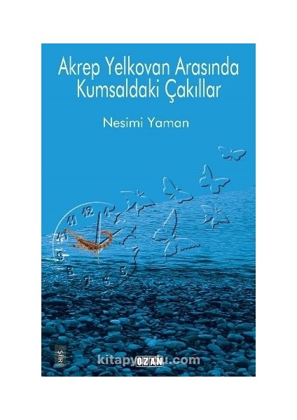 Akrep Yelkovan Arasında Kumsaldaki Çakıllar