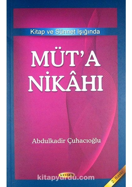 Müt'a Nikahı Kitap ve Sünnet Işığında