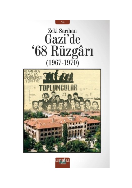 Gaziâ€™de Â€™68 Rüzgarı