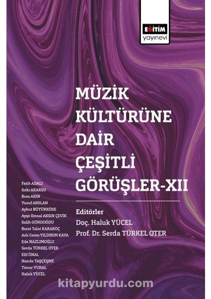 Müzik Kültürüne Dair Çeşitli Görüşler Xıı
