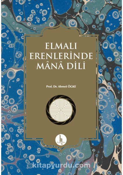 Elmalı Erenlerinde Mana Dili