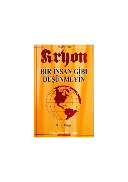 Kryon / Bir Insan Gibi Düşünmeyin / 2. Kitap