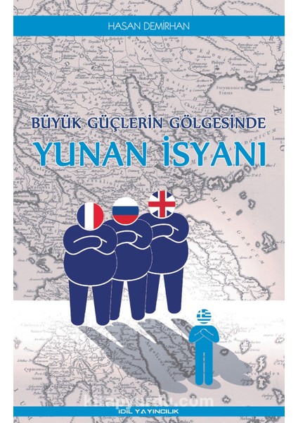Büyük Güçlerin Gölgesinde Yunan Isyanı