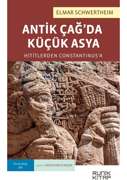 Antik Çağ’da Küçük Asya: Hititlerden Constantinus’a