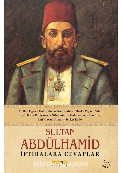 Sultan Abdülhamid Iftiralara Cevaplar