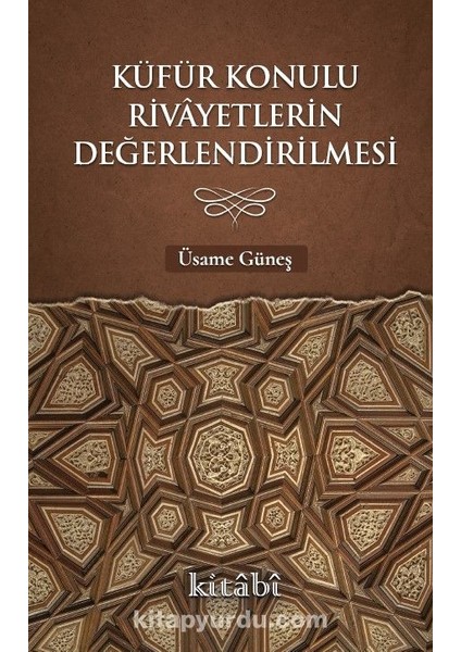 Küfür Konulu Rivayetlerin Değerlendirilmesi