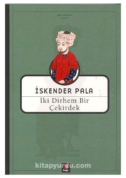 Iki Dirhem Bir Çekirdek