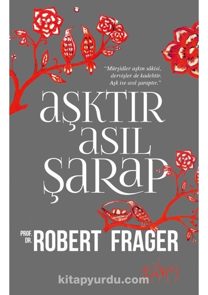 Aşktır Asıl Şarap