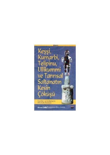 Keşşi, Kumarbi, Telipinu,ullikummi ve Tanrısal Saltanatın Kesin Çöküşü