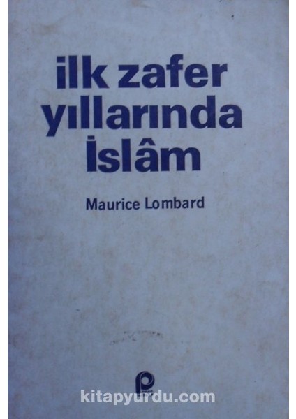 Ilk Zafer Yıllarında Islam / 4-D-24