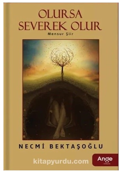 Olursa Severek Olur