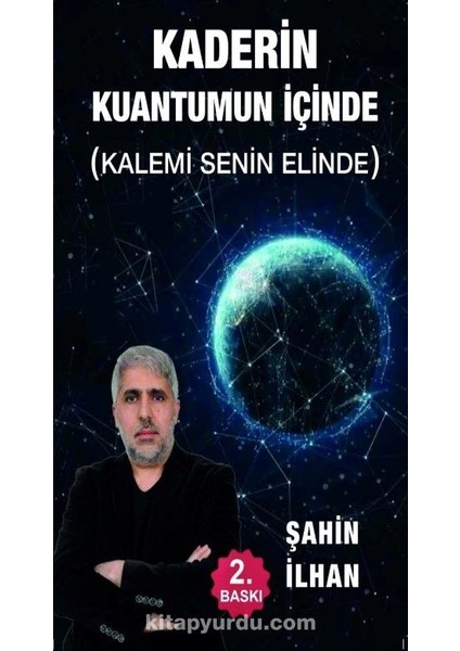 Kaderin Kuantumun Içinde (Kalemi Senin Elinde)