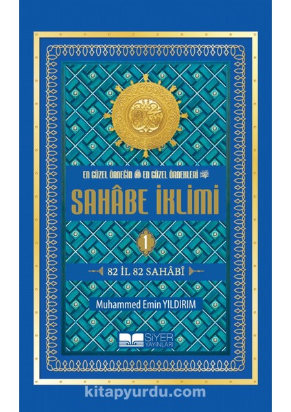 Sahabe Iklimi 82 Il 82 Sahabi (1.cilt) (Roman Boy)