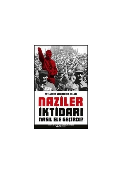 Naziler Iktidarı Nasıl Ele Geçirdi?