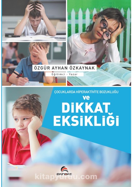 Çocuklarda Hiperaktive Bozukluğu ve Dikkat Eksikliği