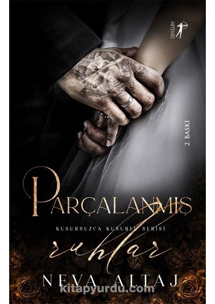 Parçalanmış Ruhlar / Kusursuzca Kusurlu Serisi
