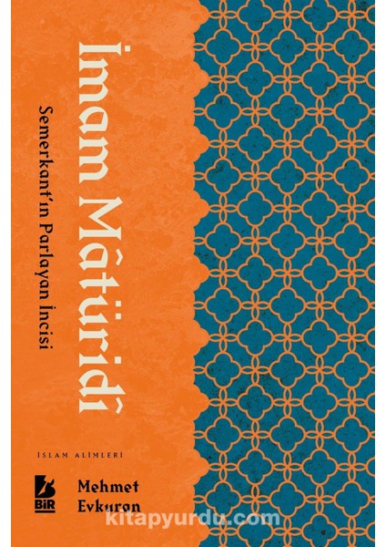 Imam Maturidi Semerkant’ın Parlayan Incisi