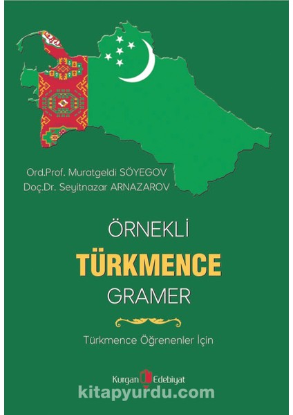 Örnekli Türkmence Gramer (Türkmence Öğrenenler Için)