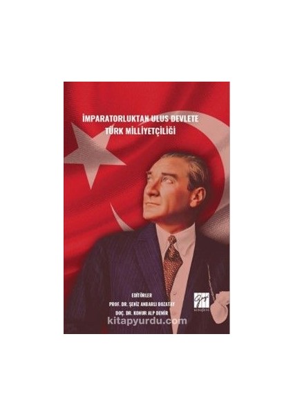 Imparatorluktan Ulus Devlete Türk Milliyetçiliği