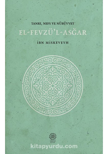 Tanrı-Nefs- Nübüvvet El-Fevzü’l-Asğar